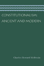 Constitutionalism: Ancient and Modern